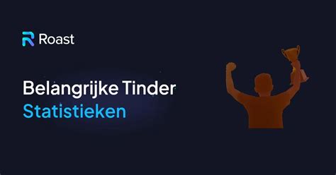 Tinder statistieken 2024: Alles wat je moet weten over。